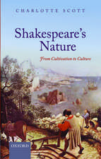 Shakespeare's Nature: From Cultivation to Culture