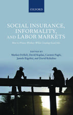 Social Insurance, Informality, and Labor Markets: How to Protect Workers While Creating Good Jobs