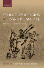 Evolution, Religion, and Cognitive Science: Critical and Constructive Essays