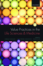 Value Practices in the Life Sciences and Medicine