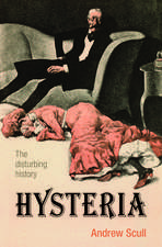 Hysteria: The Biography