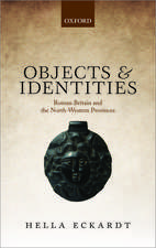 Objects and Identities: Roman Britain and the North-Western Provinces