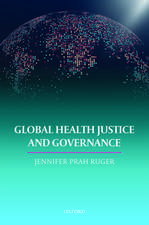 Global Health Justice and Governance