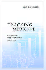 Tracking Medicine: A Researcher's Quest to Understand Health Care