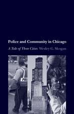 Police and Community in Chicago: A Tale of Three Cities