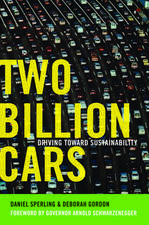 Two Billion Cars: Driving Toward Sustainability