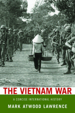 The Vietnam War: A Concise International History