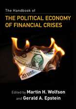 The Handbook of the Political Economy of Financial Crises