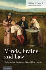 Minds, Brains, and Law: The Conceptual Foundations of Law and Neuroscience