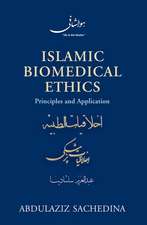 Islamic Biomedical Ethics: Principles and Application