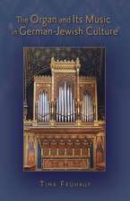 The Organ and Its Music in German-Jewish Culture