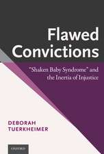 Flawed Convictions: 