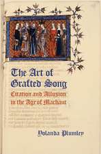 The Art of Grafted Song: Citation and Allusion in the Age of Machaut