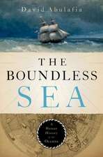 The Boundless Sea: A Human History of the Oceans