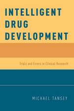 Intelligent Drug Development: Trials and Errors in Clinical Research