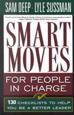 Smart Moves for People in Charge