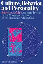 Culture, Behavior, and Personality: An Introduction to the Comparative Study of Psychosocial Adaptation