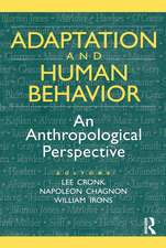 Adaptation and Human Behavior: An Anthropological Perspective