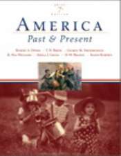 America Past and Present, Brief Edition, Combined Volume, Books a la Carte Plus Myhistorylab Coursecompass