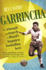 Castro, R: Garrincha