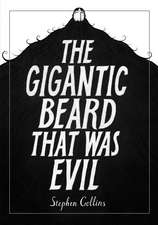 Collins, S: Gigantic Beard That Was Evil