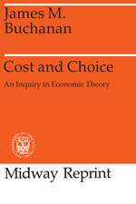 Cost and Choice: An Inquiry in Economic Theory