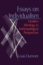 Essays on Individualism: Modern Ideology in Anthropological Perspective