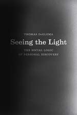 Seeing the Light: The Social Logic of Personal Discovery