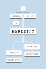 A Cultural History of Heredity