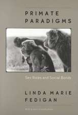 Primate Paradigms: Sex Roles and Social Bonds