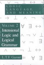 Logic, Language, and Meaning, Volume 2: Intensional Logic and Logical Grammar