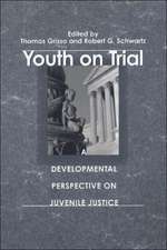 Youth on Trial: A Developmental Perspective on Juvenile Justice