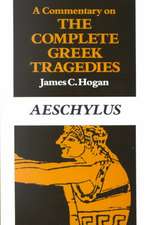 A Commentary on The Complete Greek Tragedies. Aeschylus