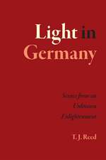 Light in Germany: Scenes from an Unknown Enlightenment