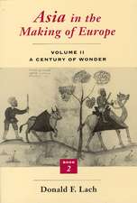 Asia in the Making of Europe, Volume II: A Century of Wonder. Book 2: The Literary Arts