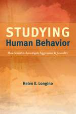 Studying Human Behavior: How Scientists Investigate Aggression and Sexuality