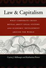 Law & Capitalism: What Corporate Crises Reveal about Legal Systems and Economic Development around the World