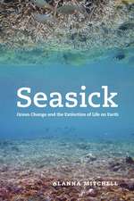 Seasick: Ocean Change and the Extinction of Life on Earth