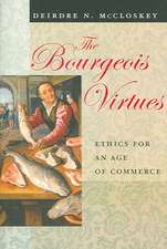 The Bourgeois Virtues: Ethics for an Age of Commerce