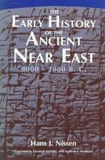 The Early History of the Ancient Near East, 9000-2000 B.C.