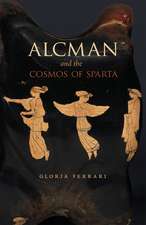 Alcman and the Cosmos of Sparta