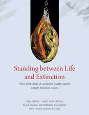 Standing between Life and Extinction: Ethics and Ecology of Conserving Aquatic Species in North American Deserts