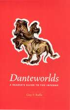 Danteworlds: A Reader's Guide to the Inferno