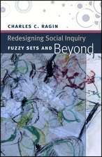 Redesigning Social Inquiry: Fuzzy Sets and Beyond