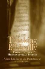 Thinking Biblically: Exegetical and Hermeneutical Studies