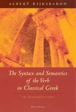 The Syntax and Semantics of the Verb in Classical Greek: An Introduction: Third Edition