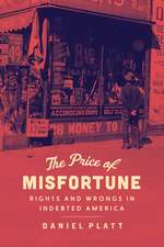 The Price of Misfortune: Rights and Wrongs in Indebted America