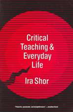 Critical Teaching and Everyday Life