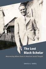 The Lost Black Scholar: Resurrecting Allison Davis in American Social Thought