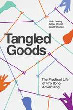 Tangled Goods: The Practical Life of Pro Bono Advertising